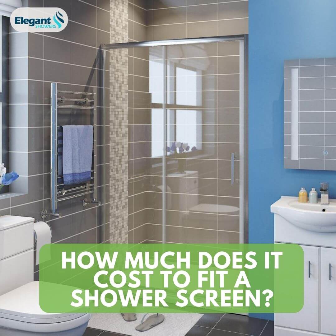 How Much Does It Cost to Fit a Shower Screen