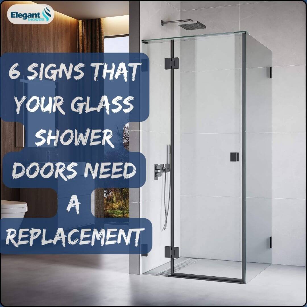 Signs That Your Glass Shower Doors Need a Replacement