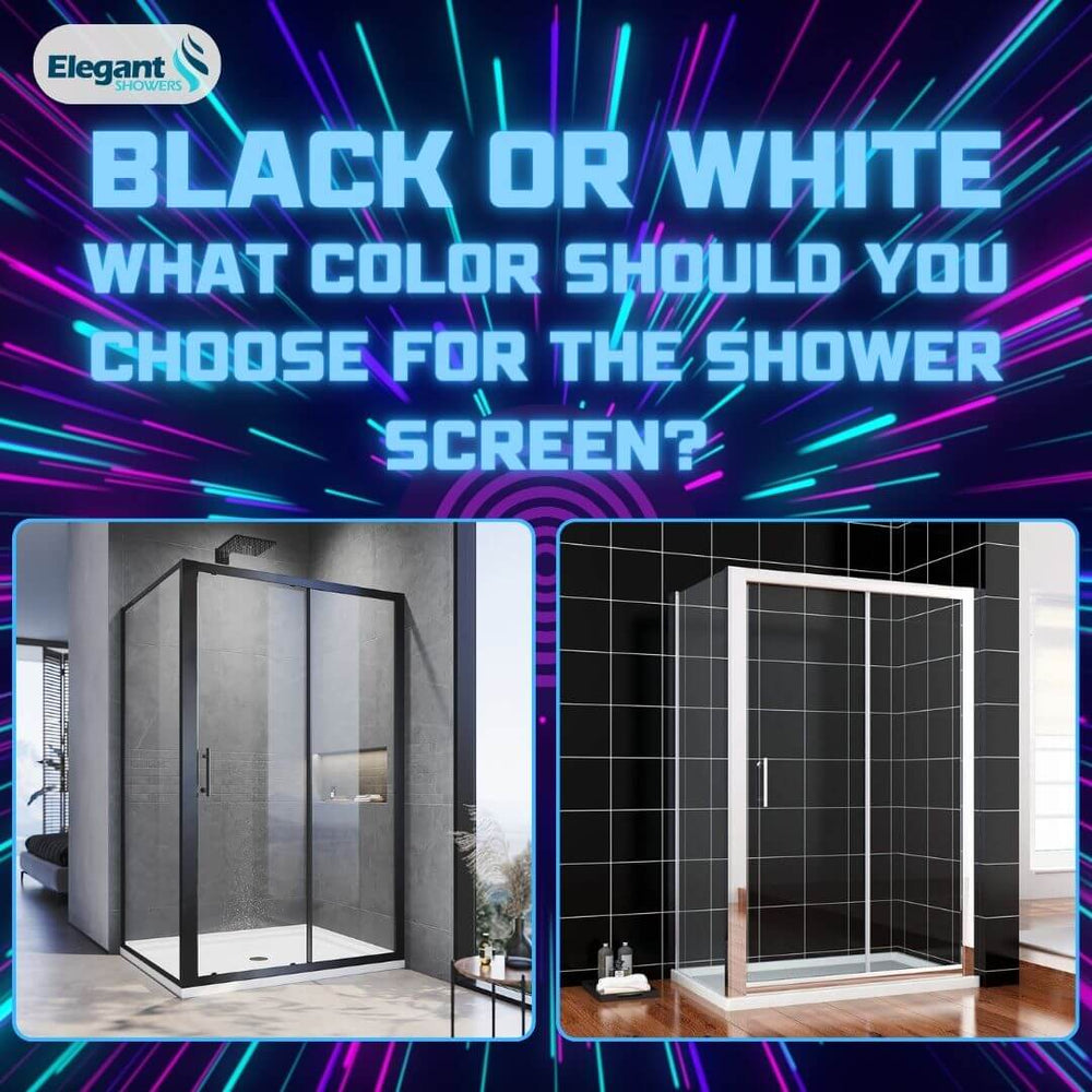 Black vs White Shower Screens Choosing the Perfect Color for bathroom