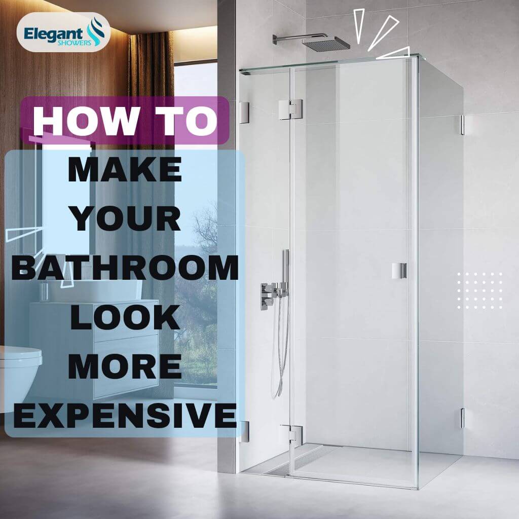 How to Make Your Bathroom Look More Expensive