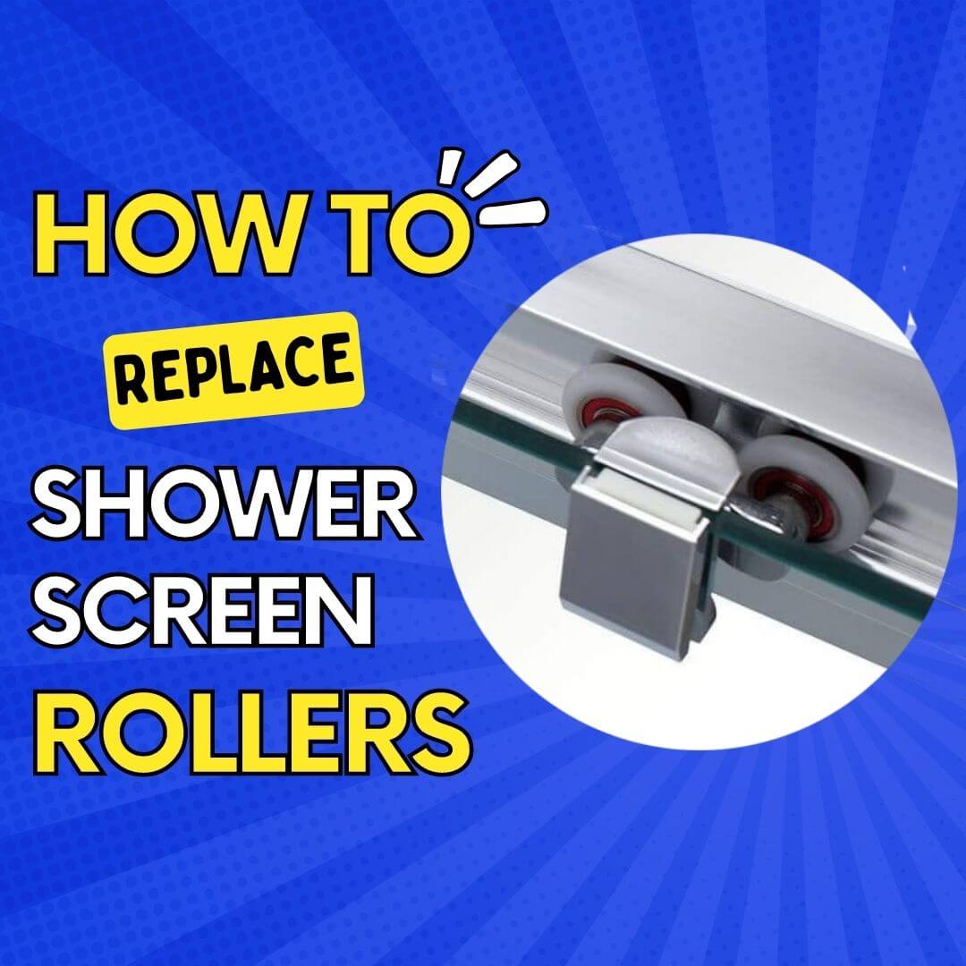 Shower Screen Roller Not Moving? Learn How to Easily Replace Your Busted Shower Rollers